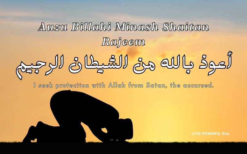 Auzu Billahi Minash Shaitan Rajeem
