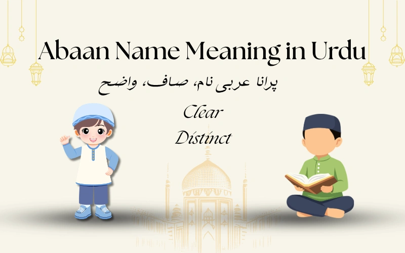Abaan Name Meaning in Urdu