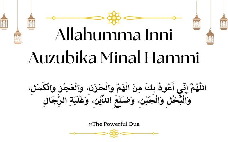 Allahumma Inni Auzubika Minal Hammi
